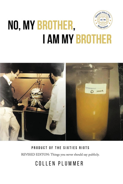 No, My Brother, I Am My Brother No, My Brother, I Am My Brother