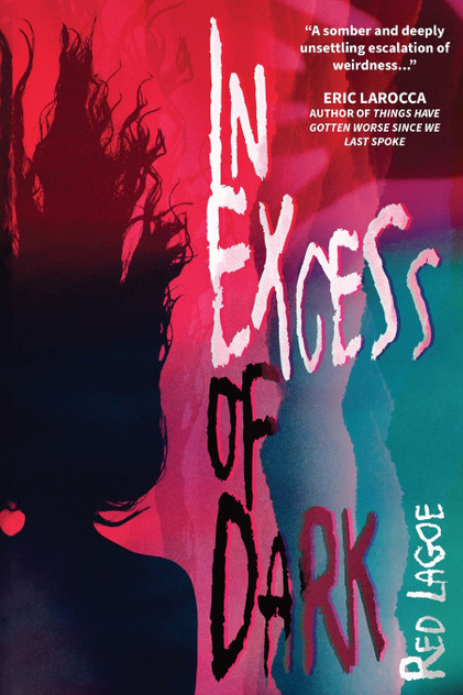 In Excess of Dark In Excess of Dark