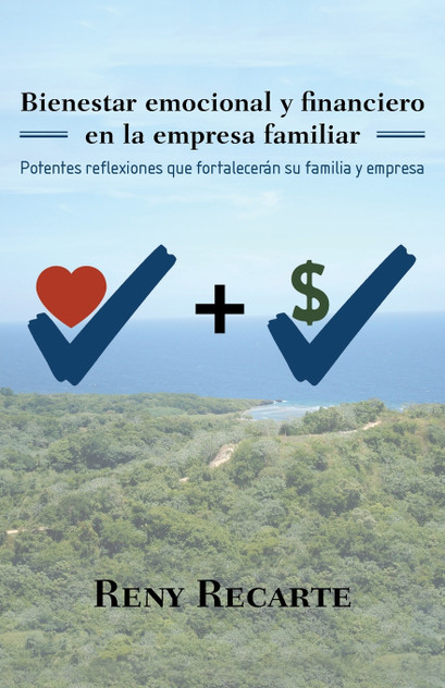 Bienestar emocional y financiero en la empresa familiar Bienestar emocional y financiero en la empresa familiar