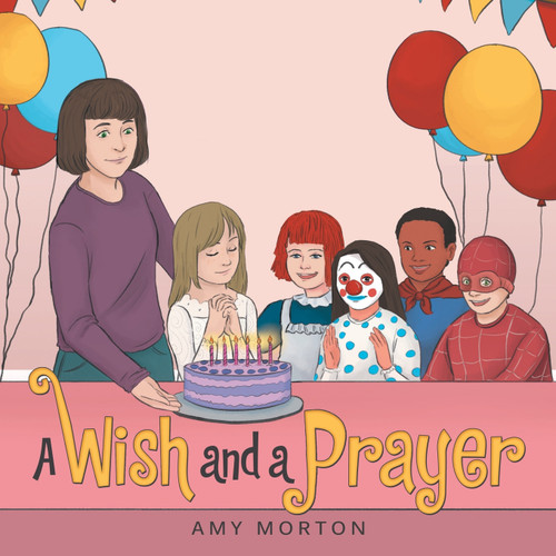 A Wish and a Prayer A Wish and a Prayer