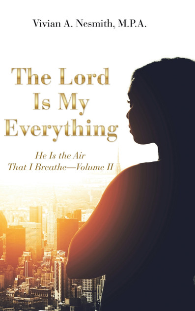 The Lord Is My Everything The Lord Is My Everything
