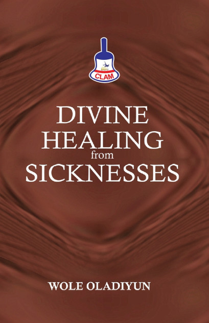 Divine Healing From Sicknesses Divine Healing From Sicknesses