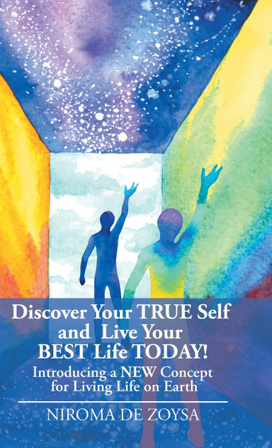 Discover Your True Self and Live Your Best Life Today! Discover Your True Self and Live Your Best Life Today!
