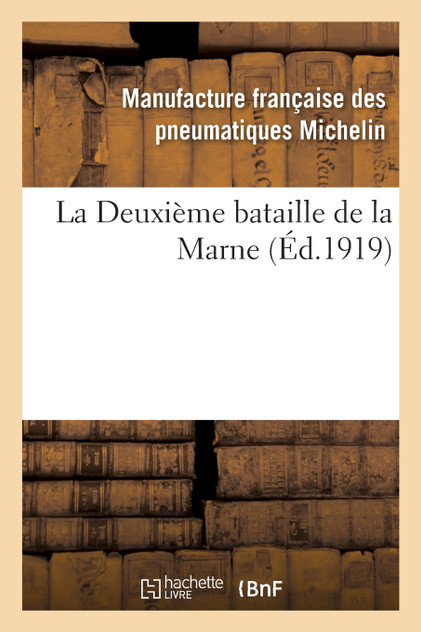 La Deuxième bataille de la Marne La Deuxième bataille de la Marne