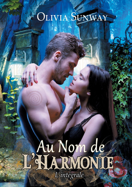 Au Nom de l'Harmonie, l'intégrale Au Nom de l'Harmonie, l'intégrale