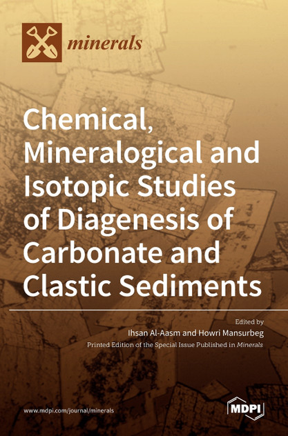 Chemical, Mineralogical and Isotopic Studies of Diagenesis of Carbonate and Clastic Sediments