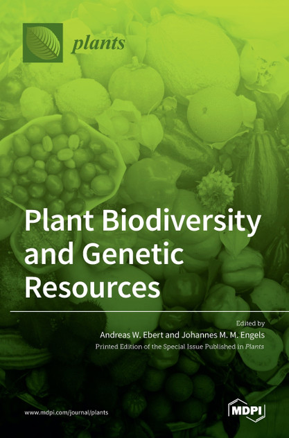 Plant Biodiversity and Genetic Resources Plant Biodiversity and Genetic Resources