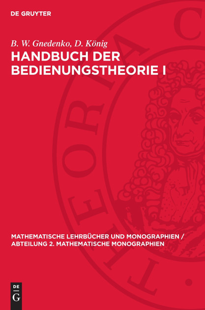 Handbuch der Bedienungstheorie I Handbuch der Bedienungstheorie I