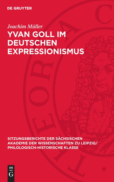 Yvan Goll im Deutschen Expressionismus Yvan Goll im Deutschen Expressionismus