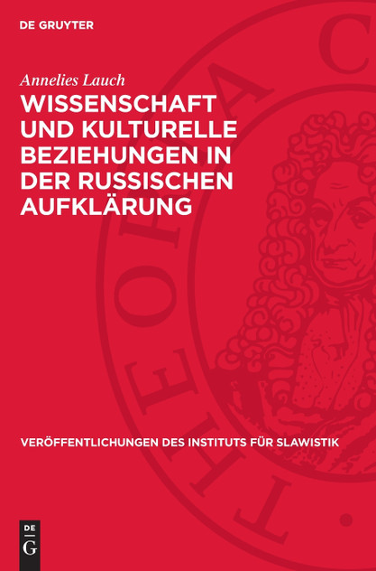Wissenschaft und kulturelle Beziehungen in der russischen Aufklärung