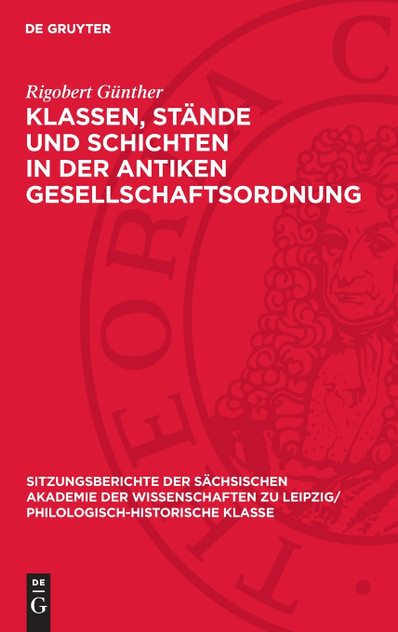 Klassen, Stände und Schichten in der antiken Gesellschaftsordnung