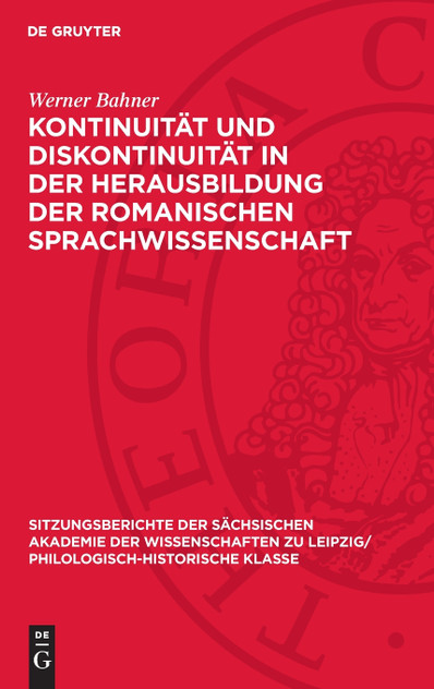 Kontinuität und Diskontinuität in der Herausbildung der romanischen Sprachwissenschaft