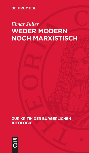 Weder modern noch marxistisch Weder modern noch marxistisch