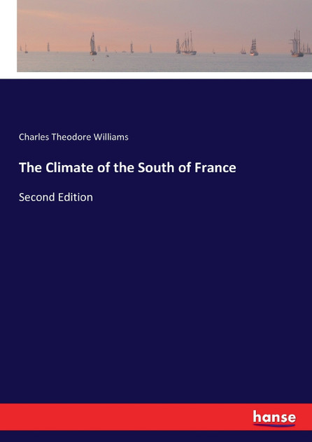 The Climate of the South of France The Climate of the South of France