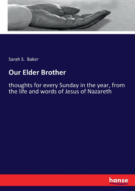 Our Elder Brother Our Elder Brother
