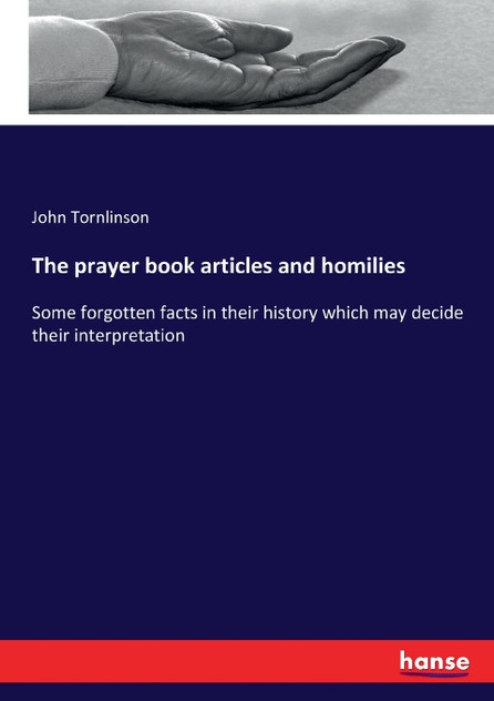 The prayer book articles and homilies The prayer book articles and homilies