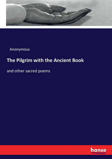 The Pilgrim with the Ancient Book The Pilgrim with the Ancient Book