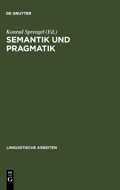 Semantik und Pragmatik Semantik und Pragmatik