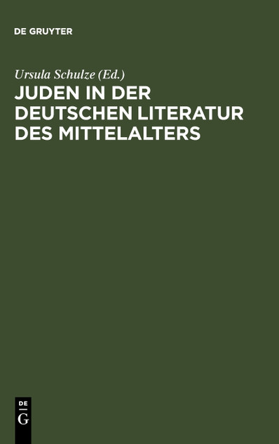 Juden in der deutschen Literatur des Mittelalters Juden in der deutschen Literatur des Mittelalters