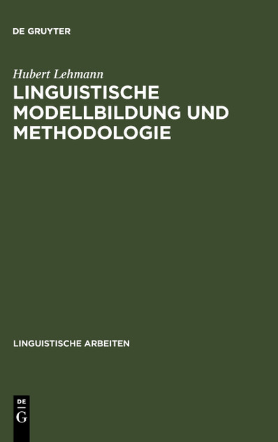 Linguistische Modellbildung und Methodologie