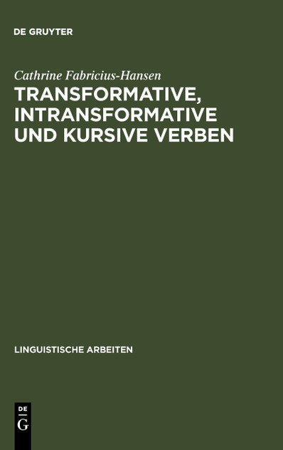 Transformative, intransformative und kursive Verben