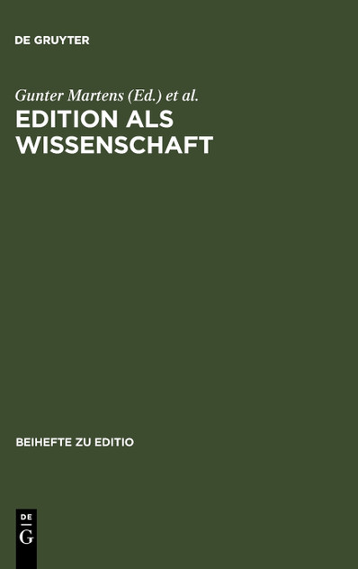 Edition als Wissenschaft Edition als Wissenschaft