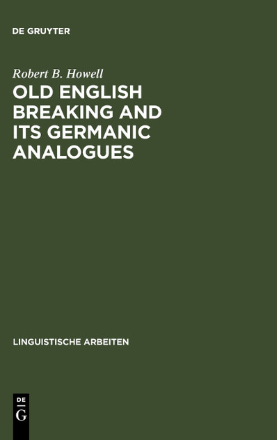 Old English Breaking and its Germanic Analogues