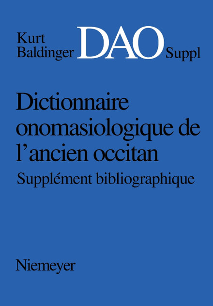 Dictionnaire onomasiologique de l'ancien occitan (DAO) Dictionnaire onomasiologique de l'ancien occitan (DAO)