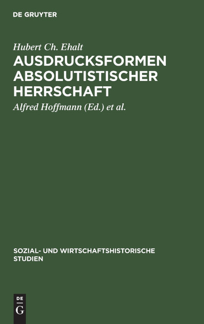 Ausdrucksformen absolutistischer Herrschaft Ausdrucksformen absolutistischer Herrschaft