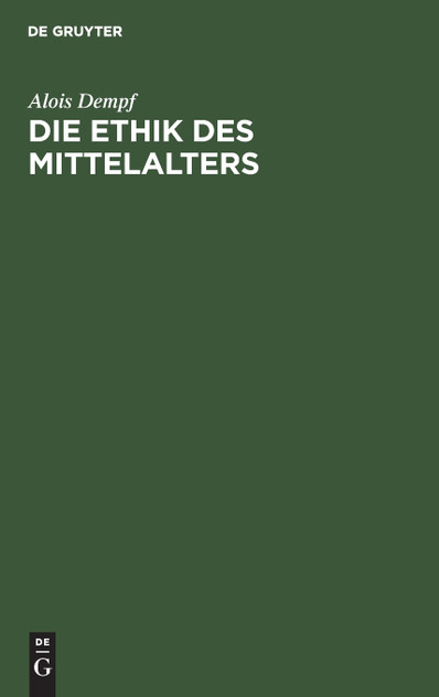 Die Ethik des Mittelalters Die Ethik des Mittelalters