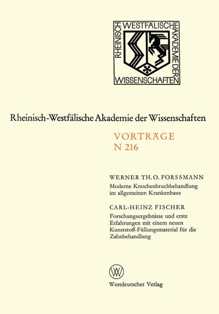 Moderne Knochenbruchbehandlung Im Allgemeinen Krankenhaus. Forschungsergebnisse Und Erste Erfahrungen Mit Einem Neuen Kunststoff-Fullungsmaterial Fur