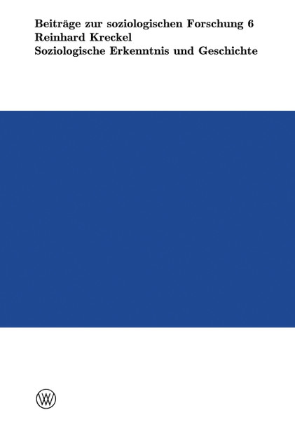 Soziologische Erkenntnis und Geschichte
