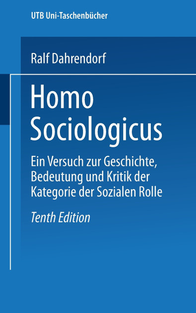 Homo Sociologicus Homo Sociologicus