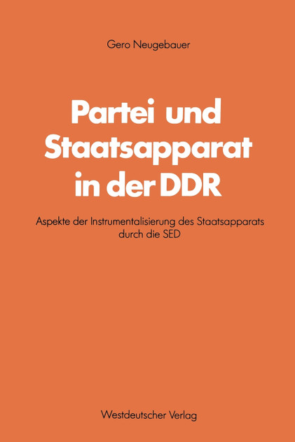 Partei und Staatsapparat in der DDR