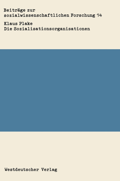 Die Sozialisationsorganisationen