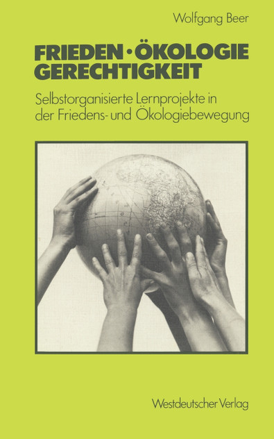 Frieden - Ökologie - Gerechtigkeit