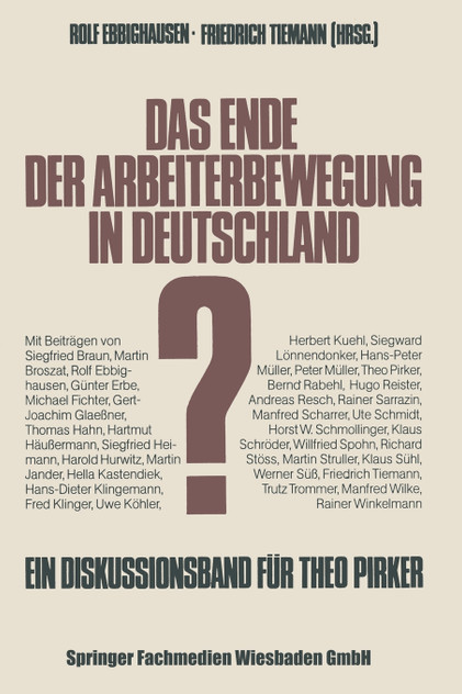 Das Ende der Arbeiterbewegung in Deutschland? Das Ende der Arbeiterbewegung in Deutschland?