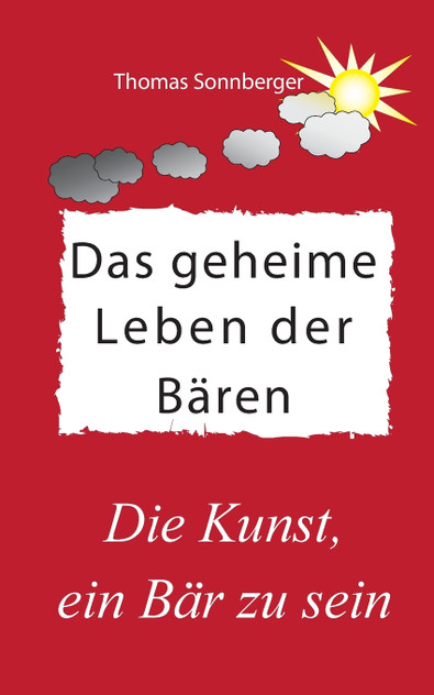 Das geheime Leben der Bären Das geheime Leben der Bären