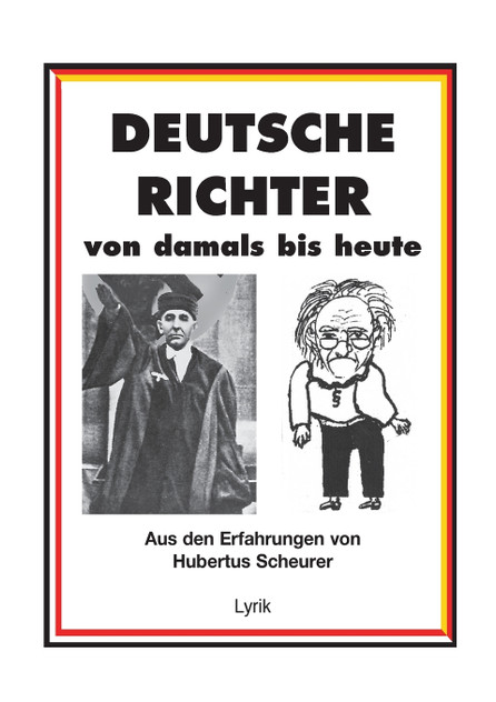 Deutsche Richter von damals bis heute Deutsche Richter von damals bis heute