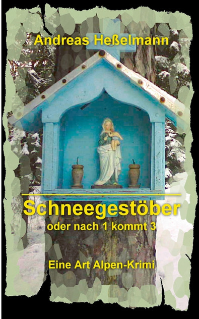 Schneegestöber - oder nach 1 kommt 3 Schneegestöber - oder nach 1 kommt 3