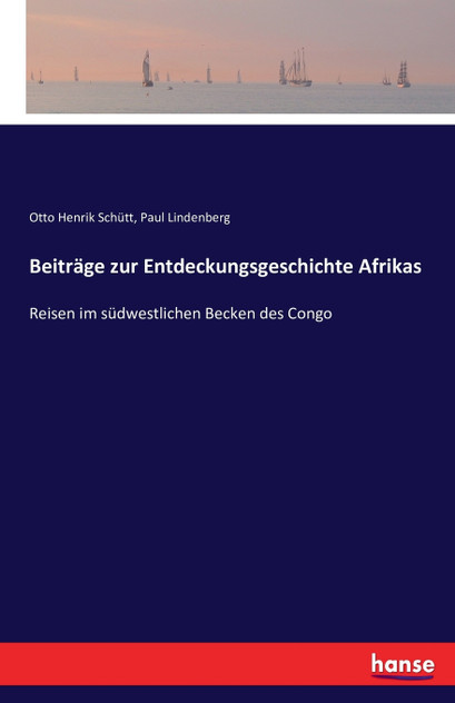Beiträge zur Entdeckungsgeschichte Afrikas Beiträge zur Entdeckungsgeschichte Afrikas