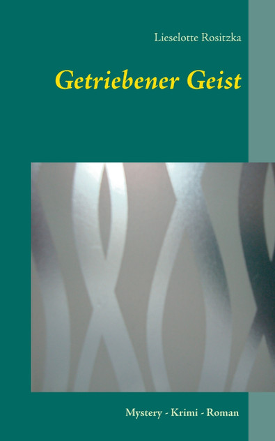 Getriebener Geist Getriebener Geist