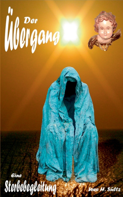 Der Übergang - eine Sterbebegleitung