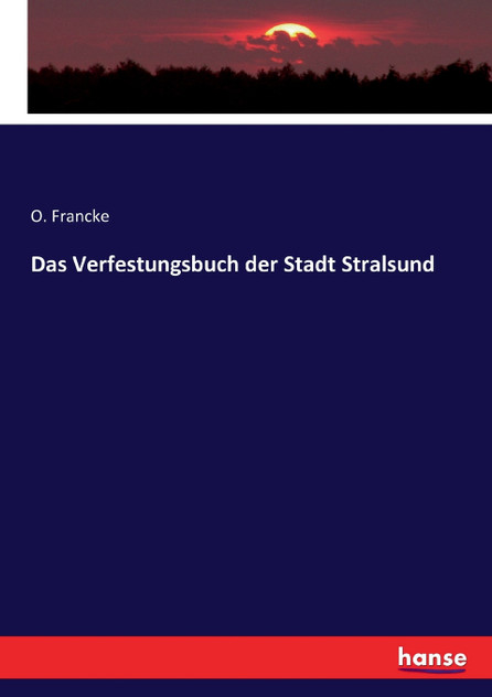 Das Verfestungsbuch der Stadt Stralsund Das Verfestungsbuch der Stadt Stralsund