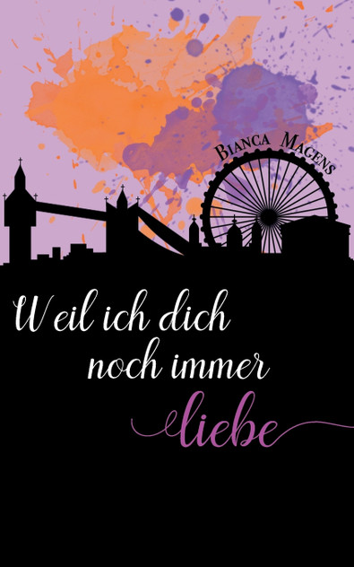 Weil ich dich noch immer liebe Weil ich dich noch immer liebe