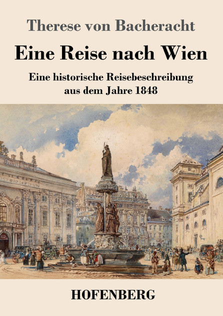 Eine Reise nach Wien Eine Reise nach Wien