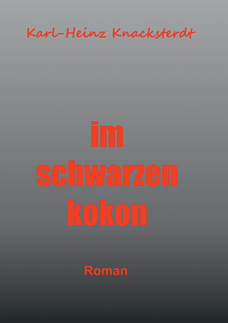 Im schwarzen Kokon Im schwarzen Kokon