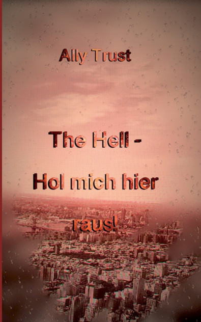 The Hell - Hol mich hier raus!