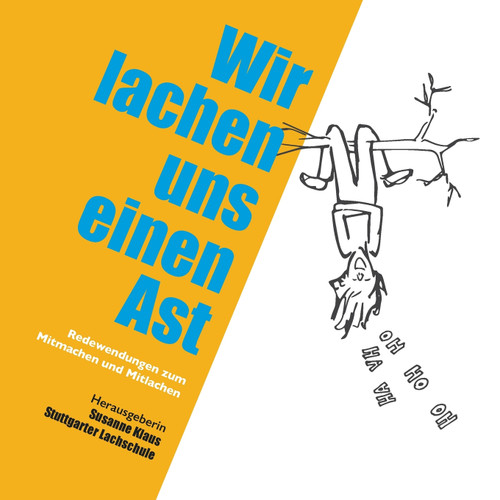 Wir lachen uns einen Ast Wir lachen uns einen Ast