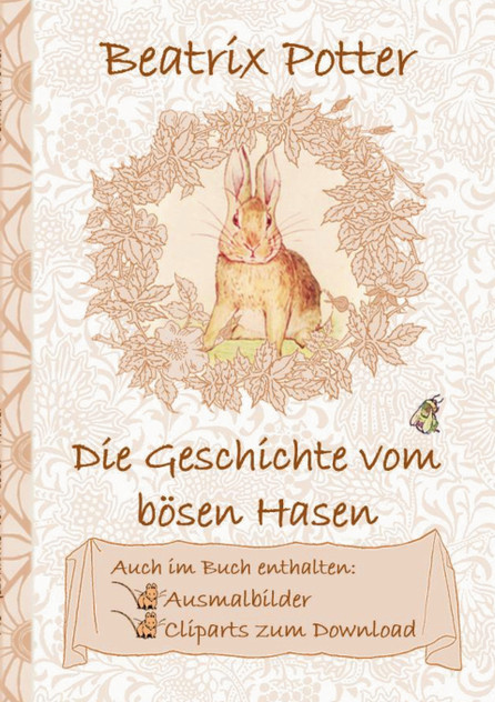 Die Geschichte vom bösen Hasen (inklusive Ausmalbilder und Cliparts zum Download) Die Geschichte vom bösen Hasen (inklusive Ausmalbilder und Cliparts zum Download)